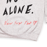 "Not Alone" Crewneck (Ash Gray)