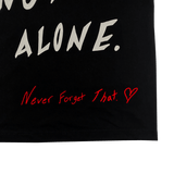 "Not Alone!" Black T-Shirt