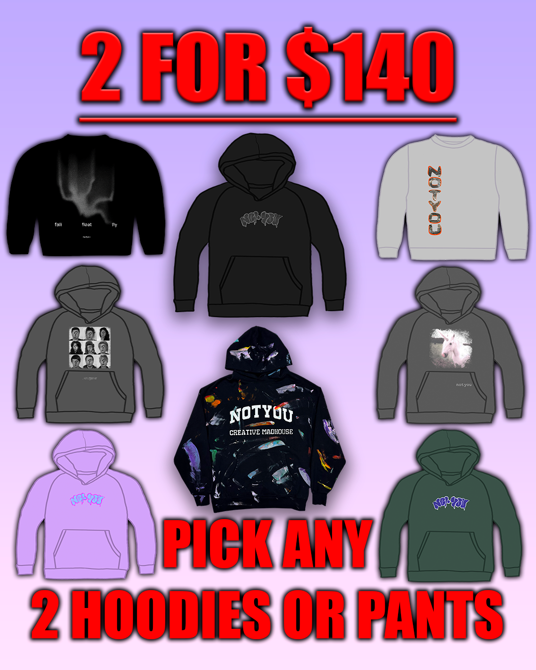 2 FOR $140 HOODIES OR CREWNECKS