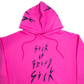 "Sick of Being Sick" Hoodie (Hot Pink)