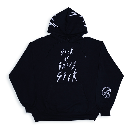 "Sick of Being Sick" Hoodie (Black)