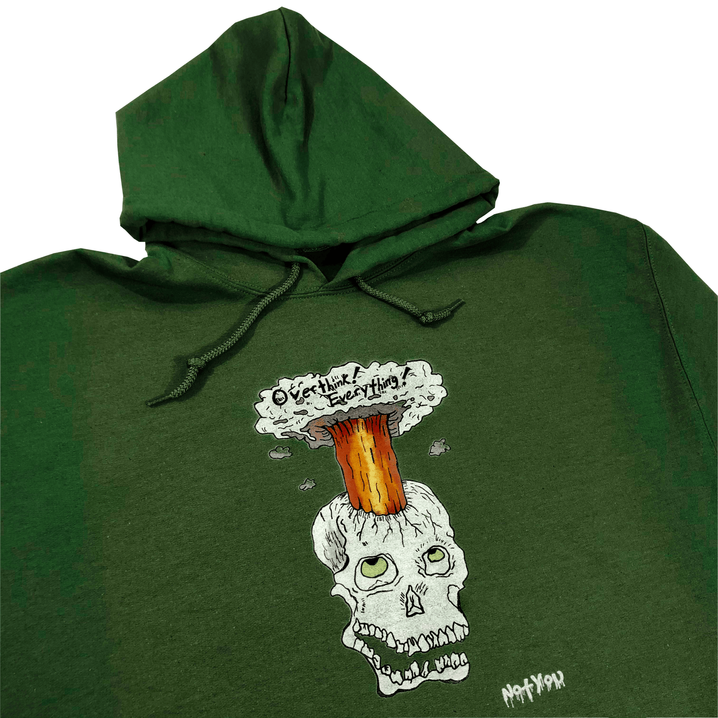 "Overthink! Everything!" Green Hoodie